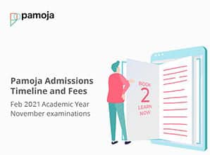 Pamoja Admissions Timeline and Fees - Feb 2021 Academic Year (November examinations)